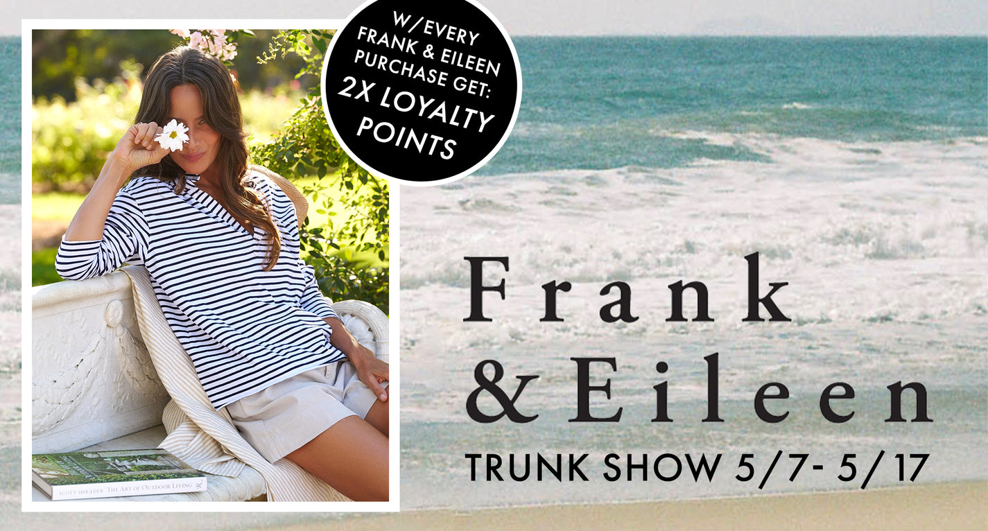 Frank & Eileen Trunk Show