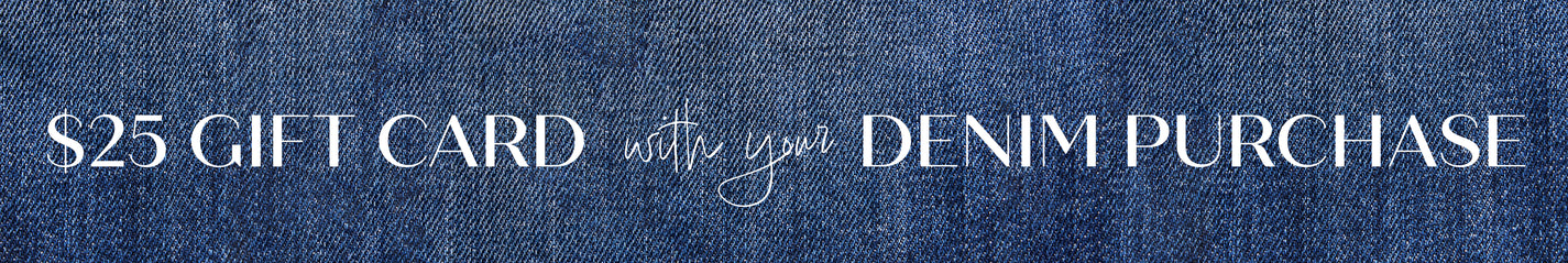 $25 Gift Card With Denim Purchase