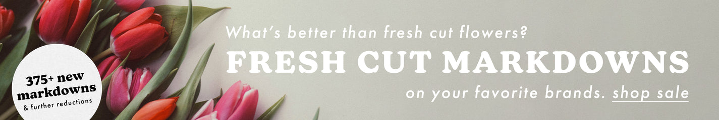 Fresh cut markdowns on your favorite brands. Shop sale.